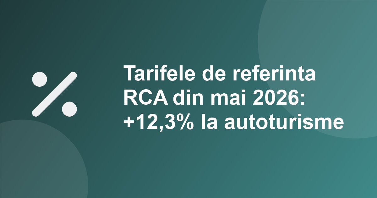 Tarifele de referinta RCA din mai 2026: +12,3% la autoturismele persoanelor fizice. ASF pune o parte din crestere pe "severitatea daunei", adica pe costul reparatiilor