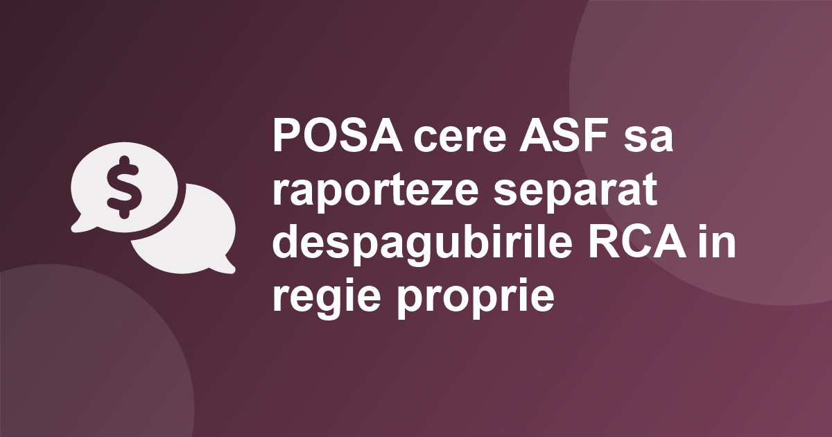 Service-urile cer ASF sa raporteze separat despagubirile RCA platite "in regie proprie": "ASF nu poate da vina pe service-uri cat timp nu masoara"